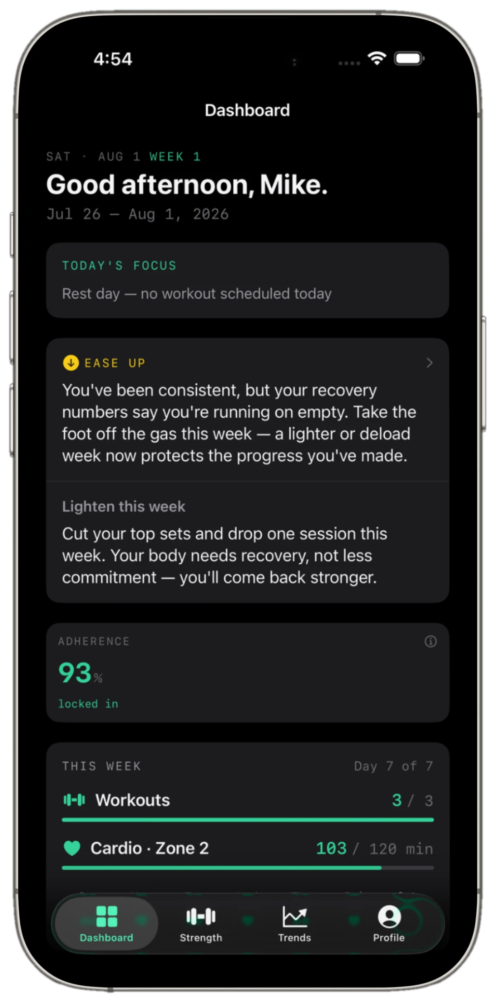 Fortiv dashboard at 93% adherence — the Adherence Engine recommends easing up to protect recovery